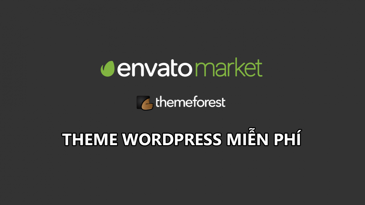 Themes WordPress miễn phí 10/2020 trên ThemeForest.net